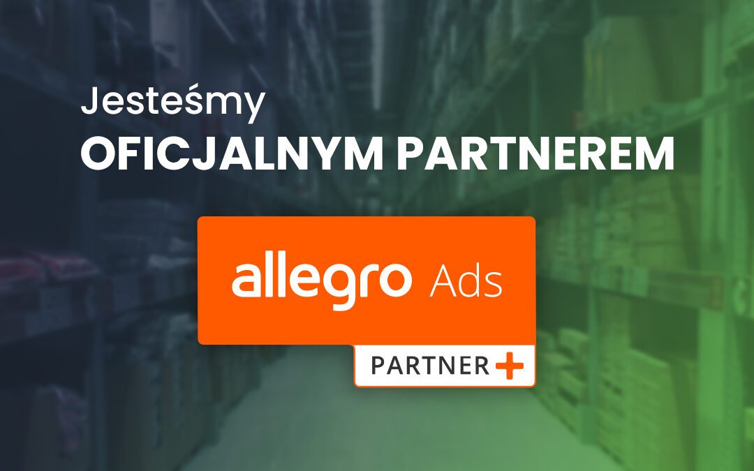 Otrzymaliśmy status Allegro Ads Partner+