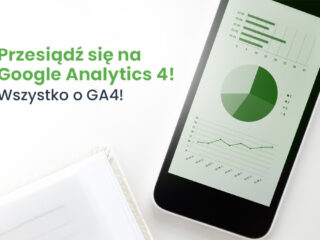 Przesiądź się na Google Analytics 4! Wszystko o GA4 V2