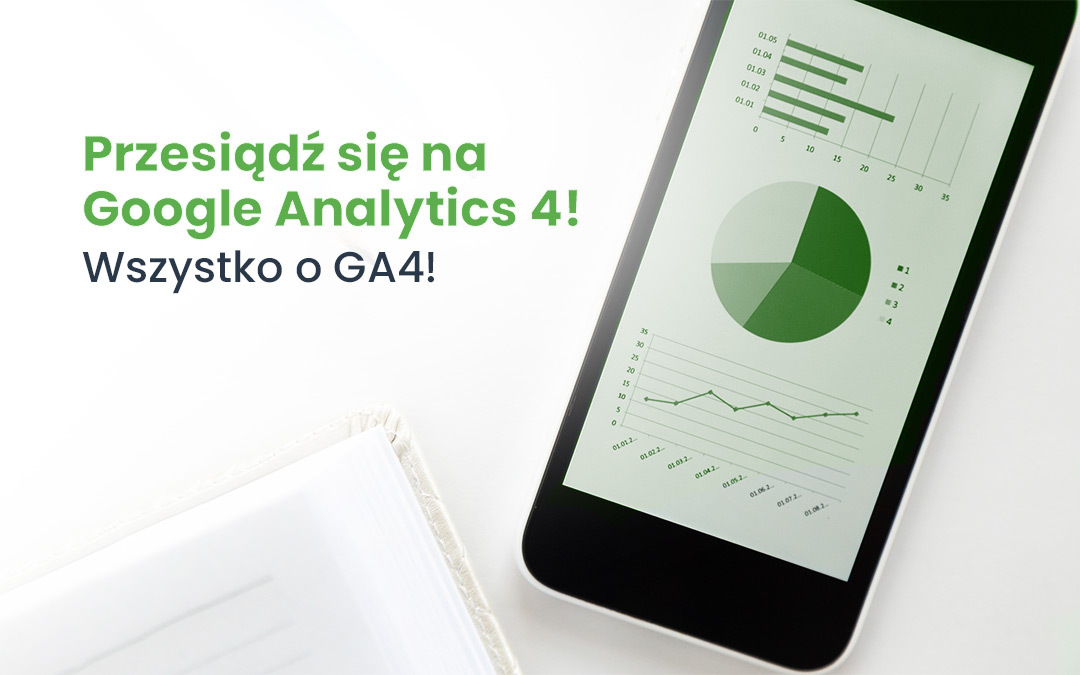 Przesiądź się na Google Analytics 4! Wszystko o GA4 V2