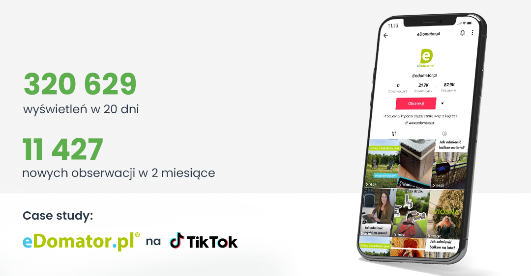Sprawdź, jak w szybkim tempie rozwinąć profil na TikToku! Case study eDomator.