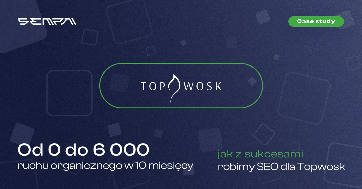 case study TopWosk.pl