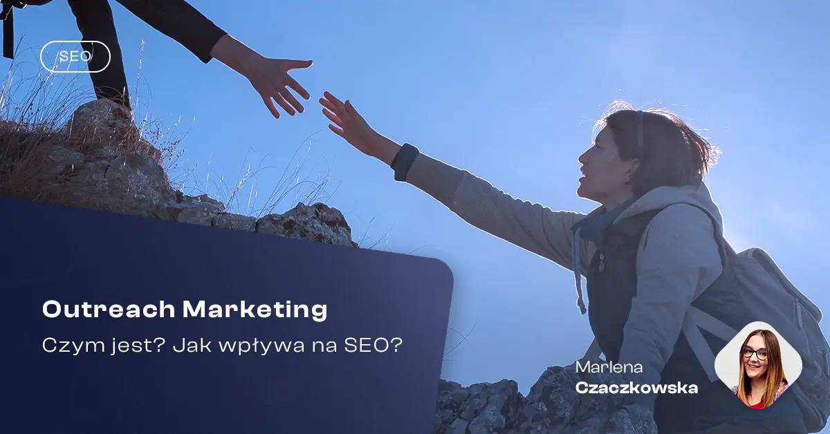 Outreach marketing: co to takiego?