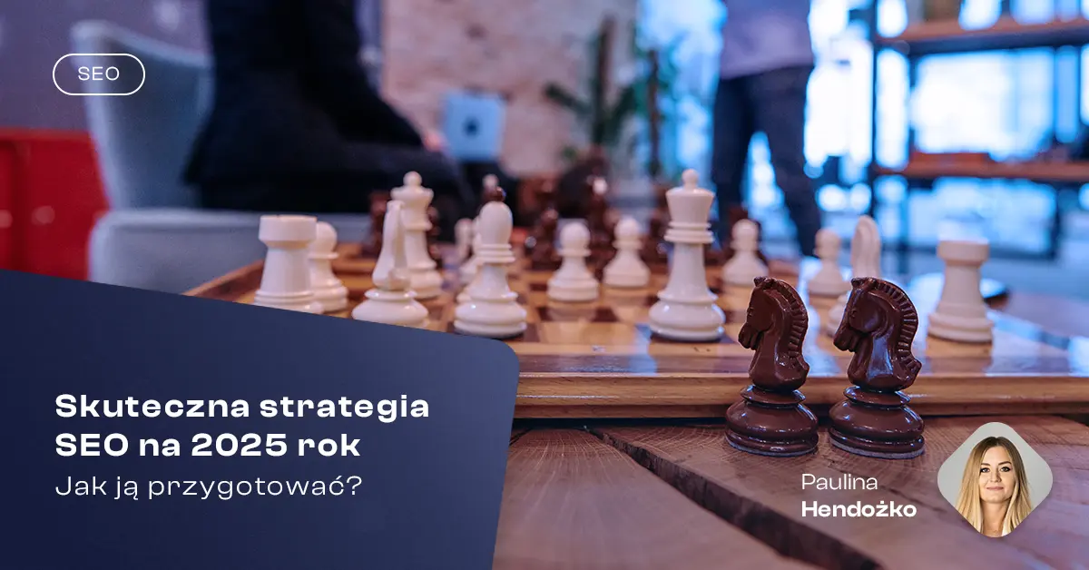 Skuteczna strategia SEO na 2025 rok-blog