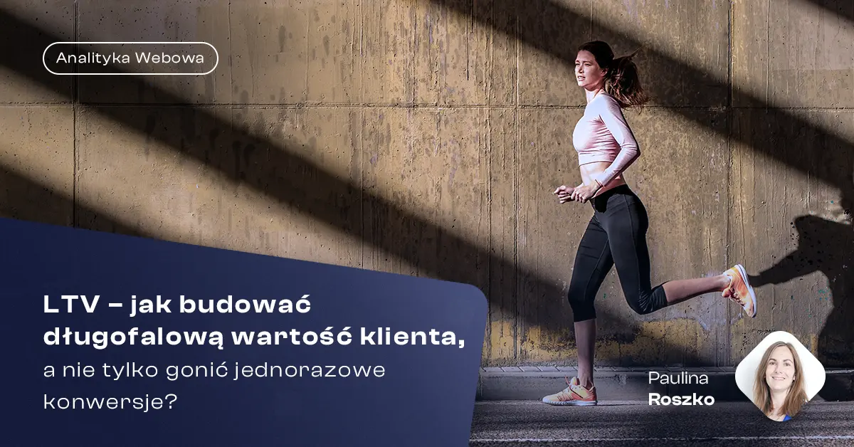 LTV – jak budowac dlugofalowa wartosc klienta okladka blog