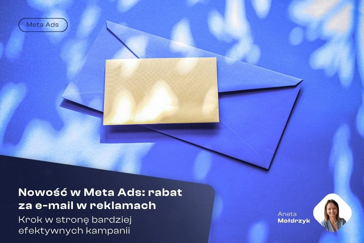 Nowość w Meta Ads: rabat za e-mail w reklamach katalogowych