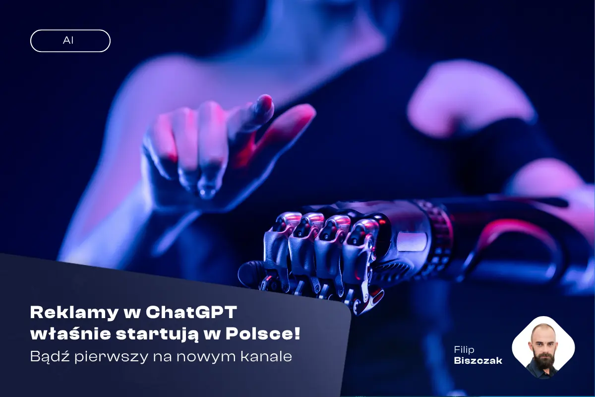 Reklamy w ChatGPT właśnie startują w Polsce! Bądź pierwszy na nowym kanale